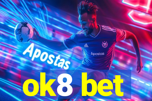 ok8 bet